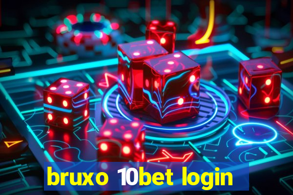 bruxo 10bet login